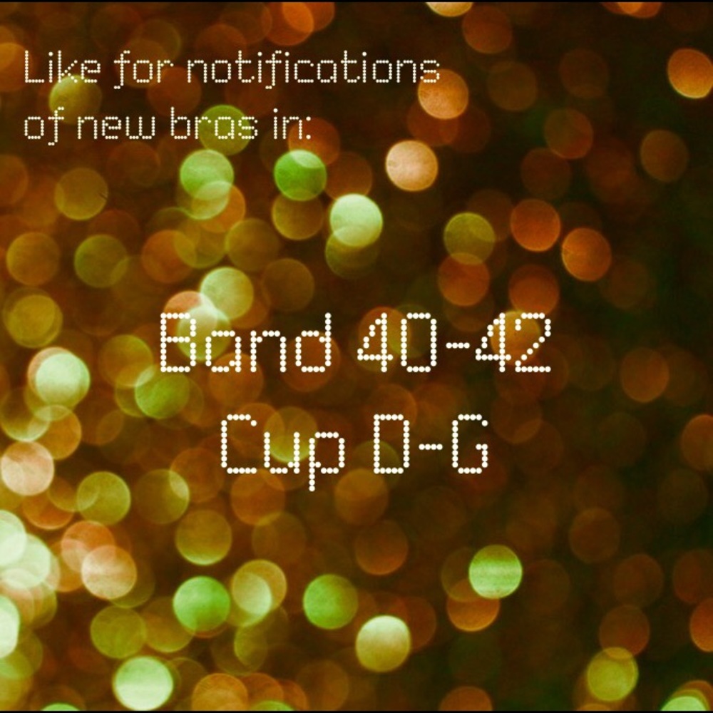 Like if your bra size is 40D-42G!
